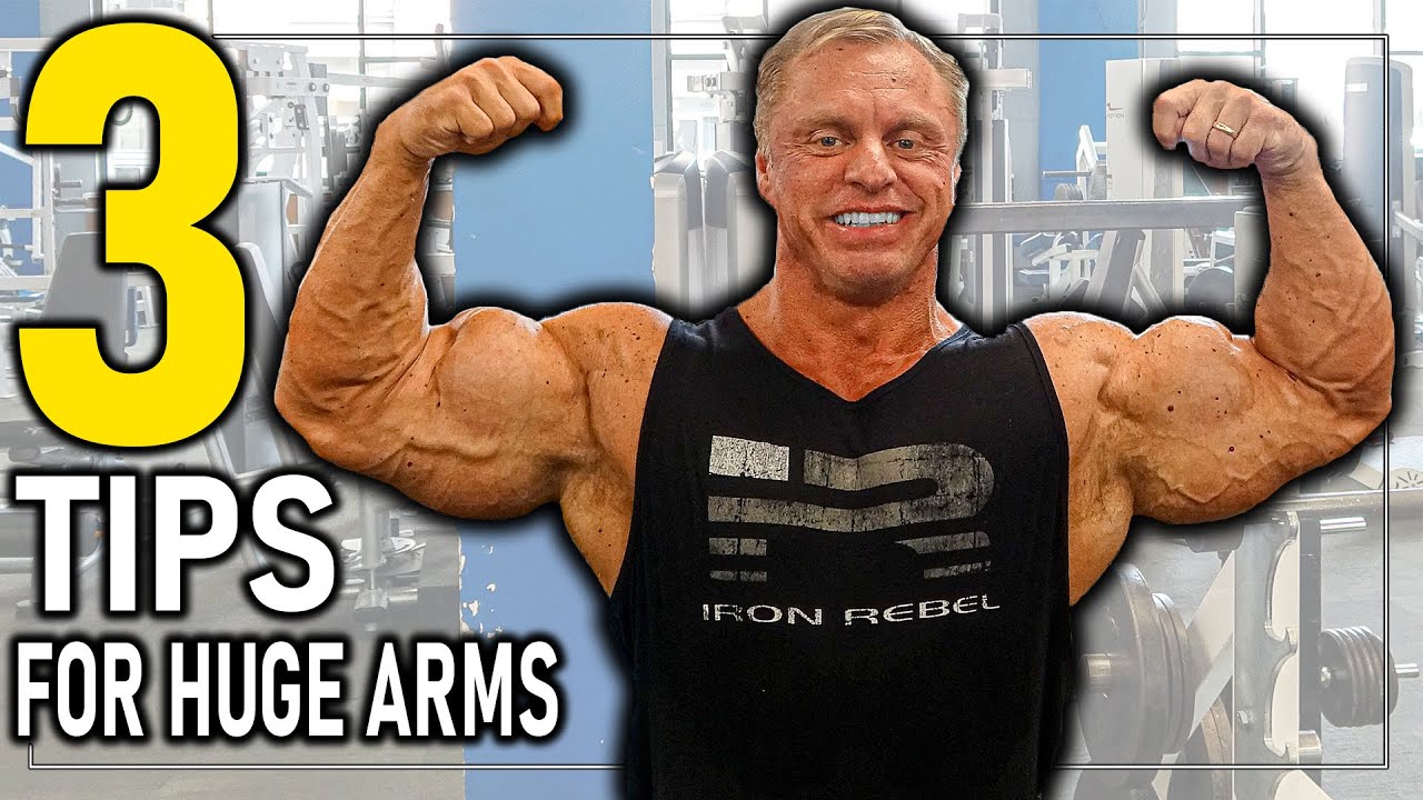 3 Tips For BIG Arms ( Do Them Now )